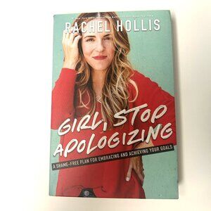 Girl, Stop Apologizing - Rachel Hollis Book